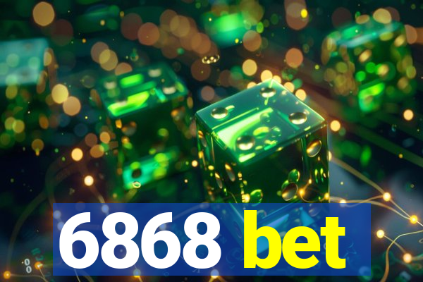 6868 bet